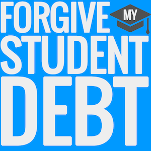 AFT Forgive My Student Debt