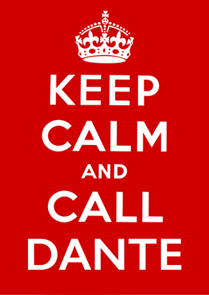 Keep calm and call Dante